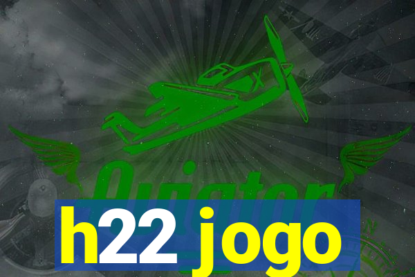 h22 jogo